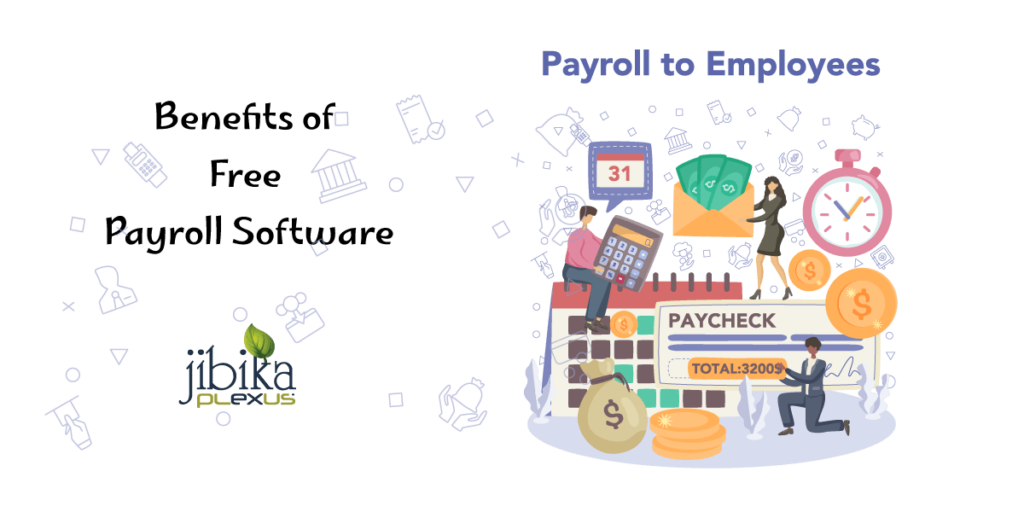 Benefits of Free Payroll Software